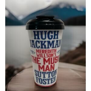 The Music Man Hugh Jackman Sutton Foster Broadway Show Plastic Souvenir Cup 16oz